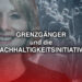 Nachhaltigkeitsinitiative: Das Grenzgänger-Täuschungsmanöver